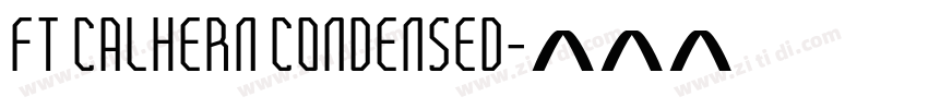 FT Calhern Condensed字体转换